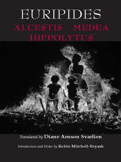 Title details for Alcestis, Medea, Hippolytus by Euripides - Wait list
